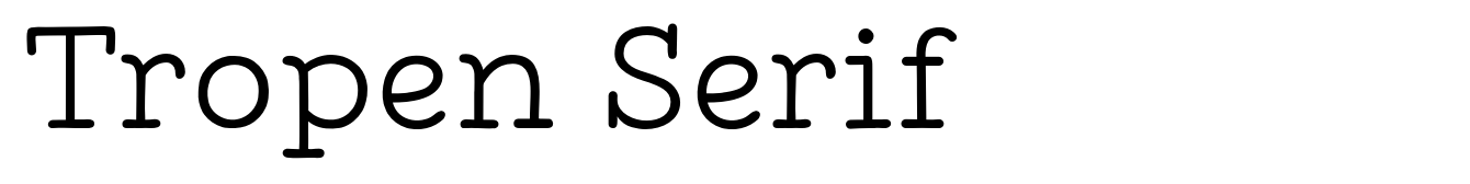 Tropen Serif